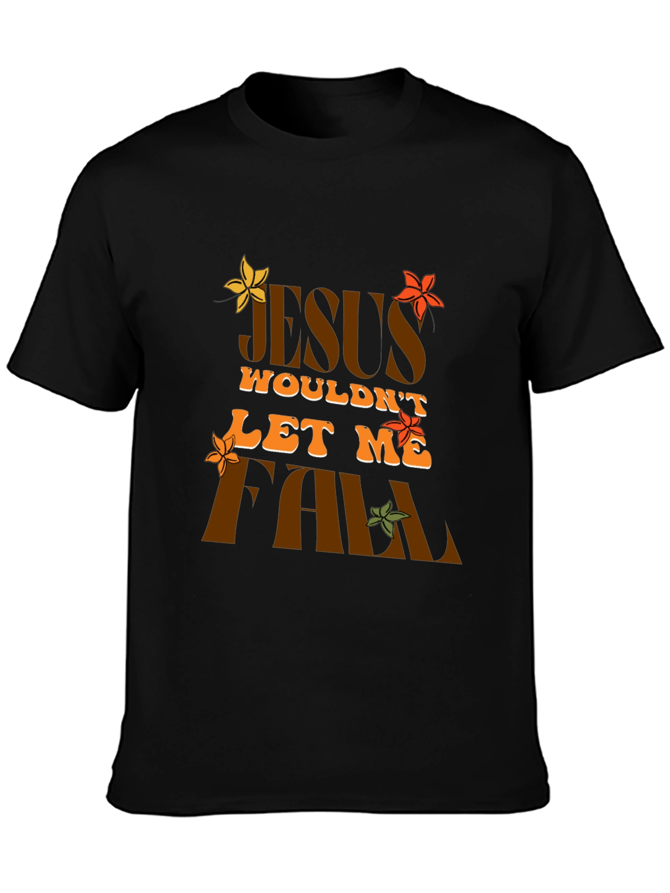 Jesus Wouldnt Let Me Fall Black Tee