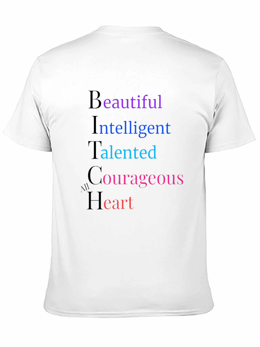 Empowering Womens BITCh Acronym T-Shirt