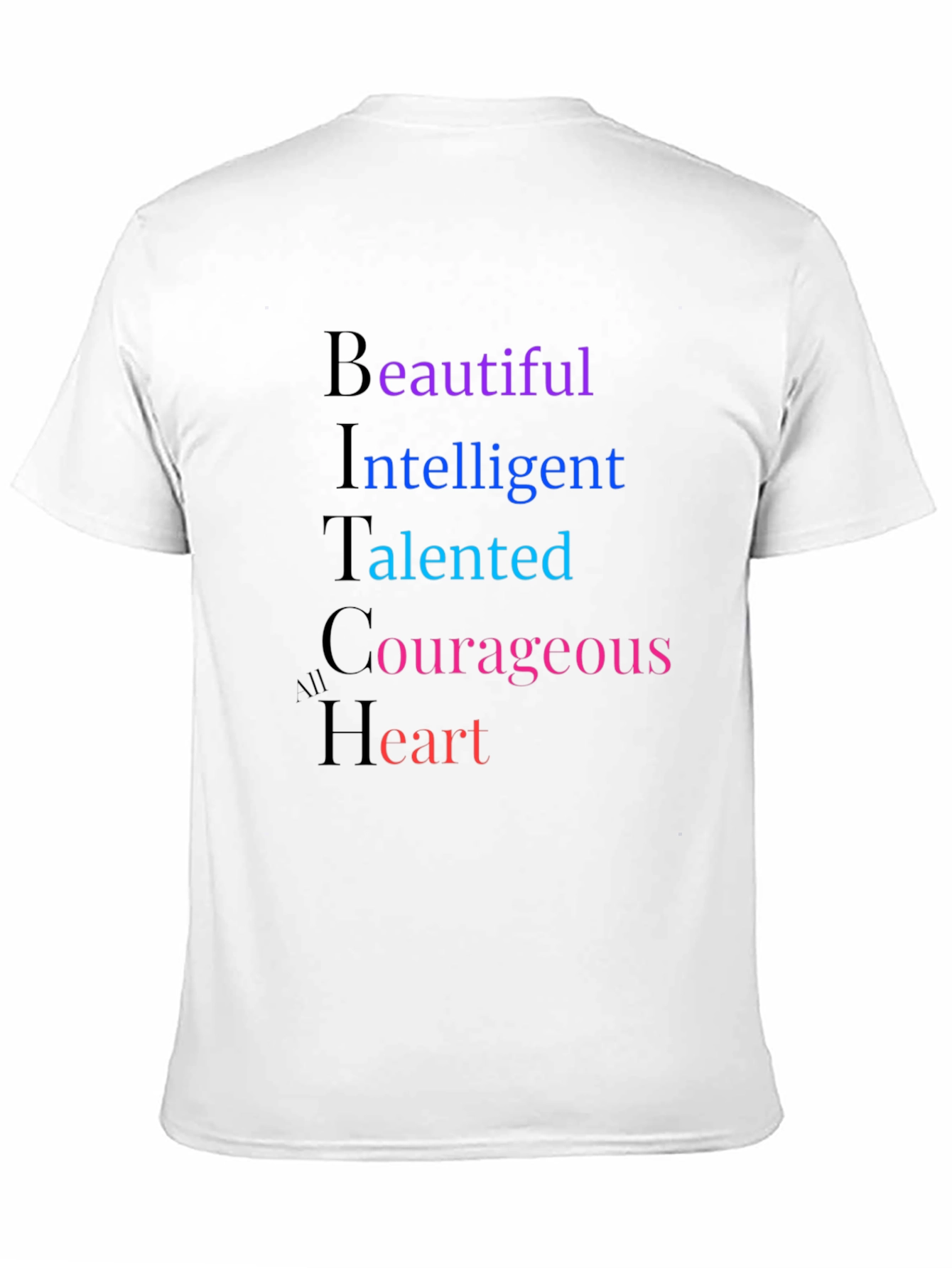 Empowering Womens BITCh Acronym T-Shirt