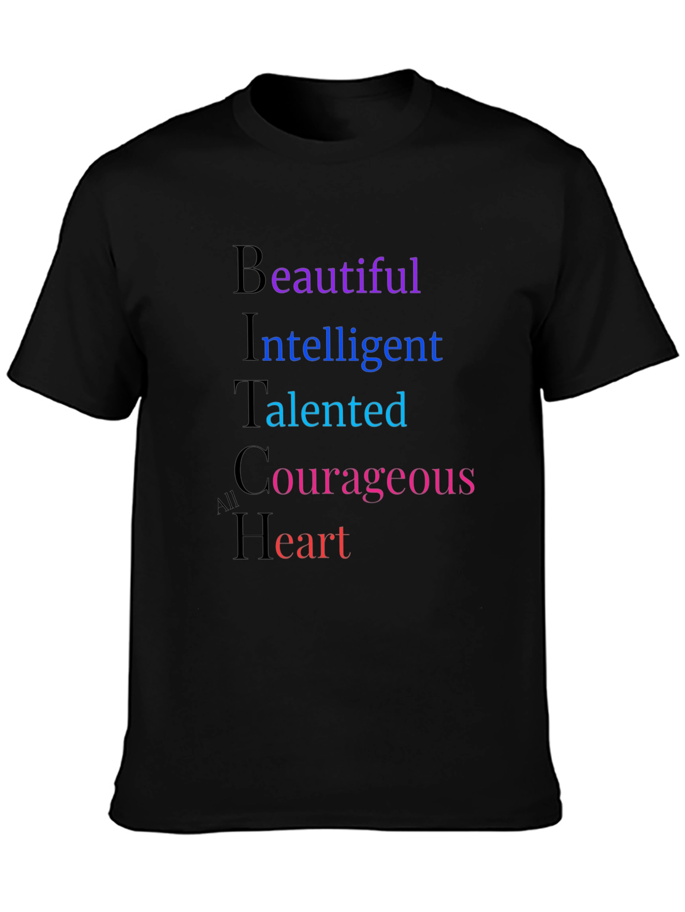 Empowering Womens BITCh Acronym T-Shirt
