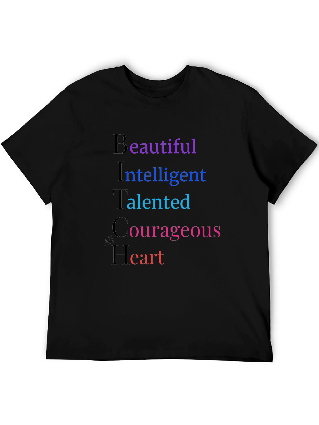 Empowering Womens BITCh Acronym T-Shirt