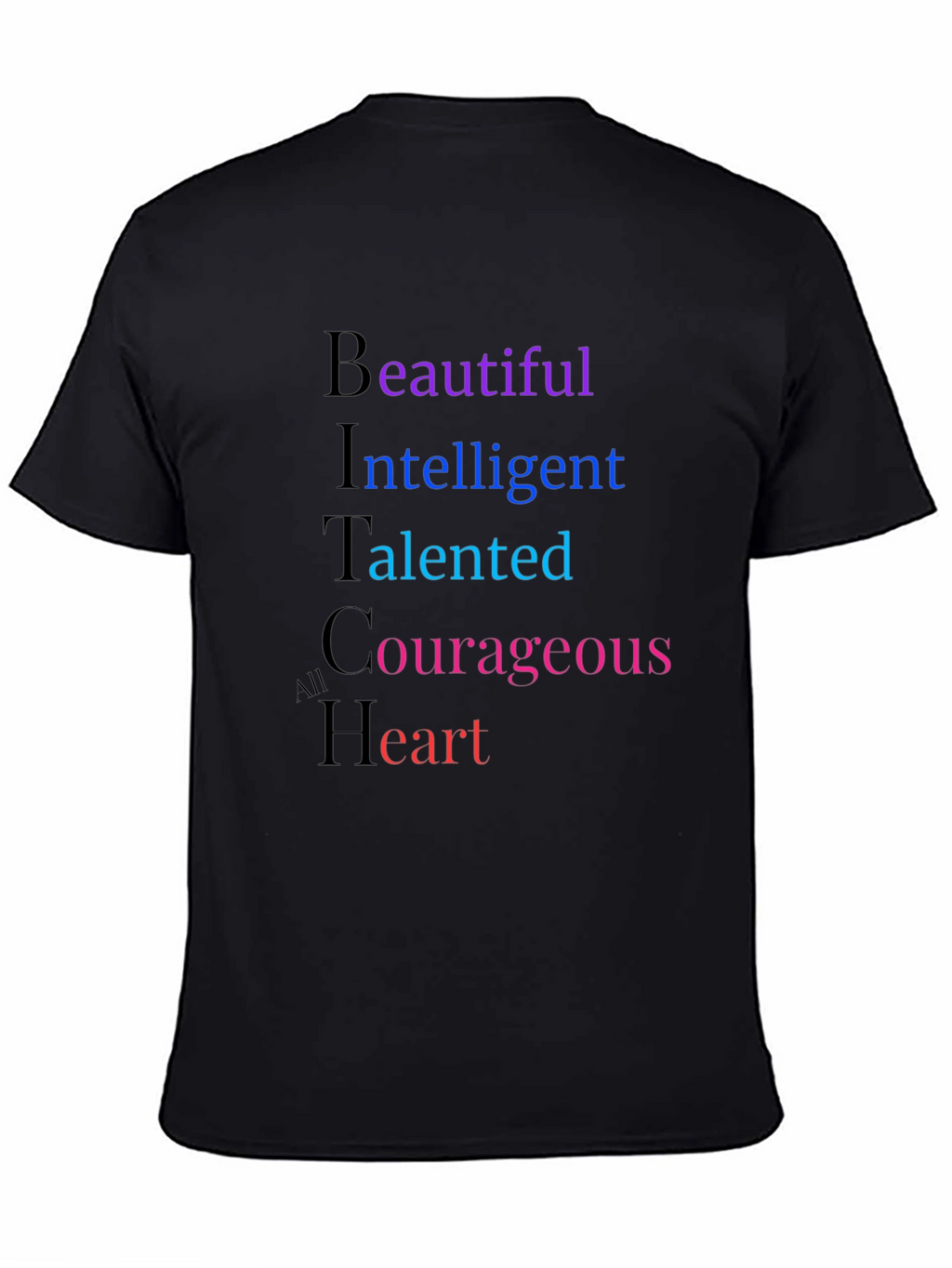 Empowering Womens BITCh Acronym T-Shirt