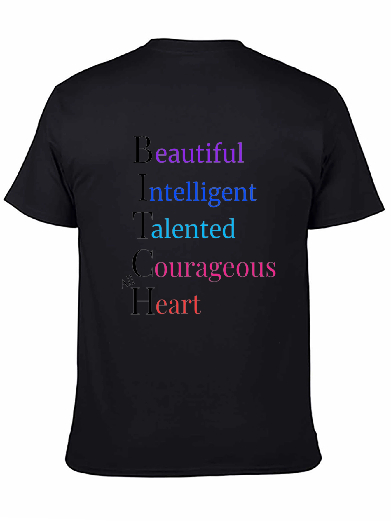 Empowering Womens BITCh Acronym T-Shirt