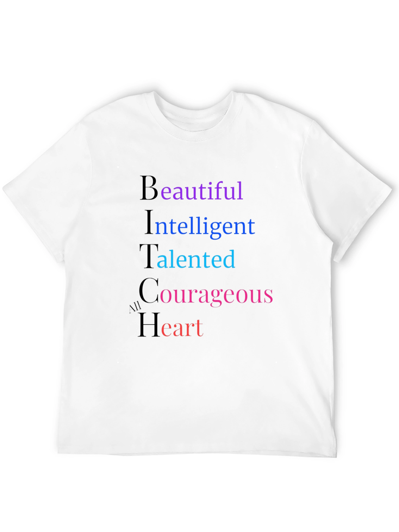 Empowering Womens BITCh Acronym T-Shirt