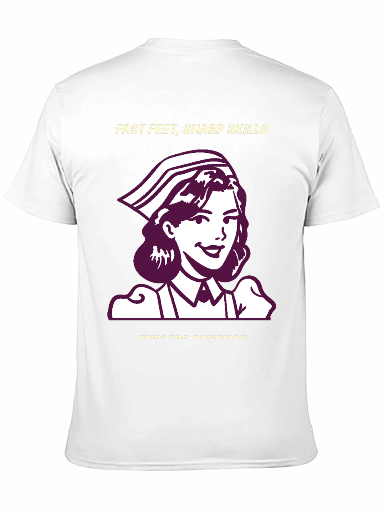 Nurse T-Shirt - Fast Feet Sharp Skills Endless Patience