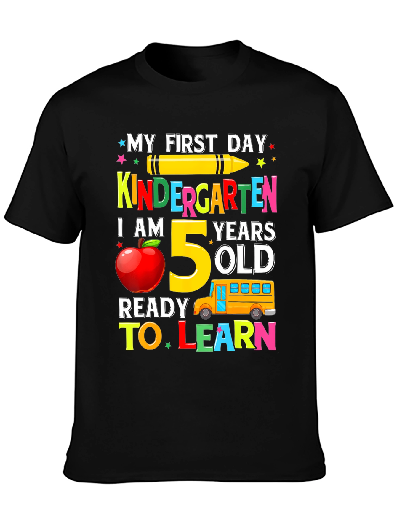 My First Day of Kindergarten T-Shirt - 5 Years Old