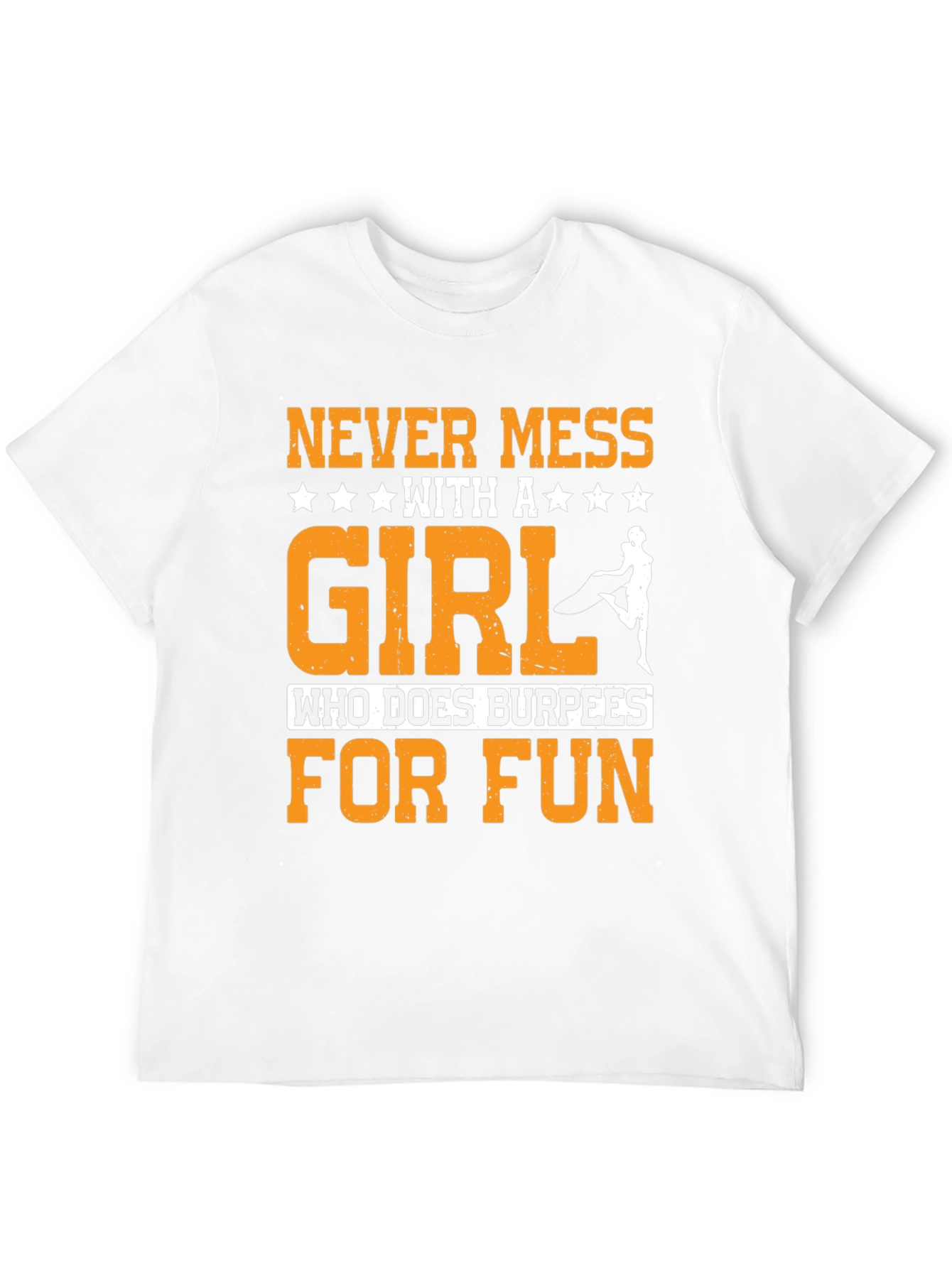 Never Mess with Burpees Girl T-Shirt