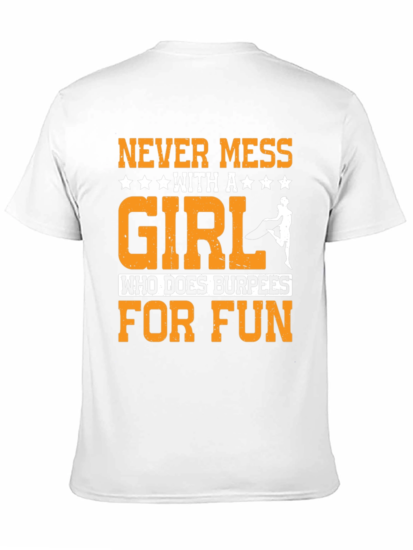 Never Mess with Burpees Girl T-Shirt