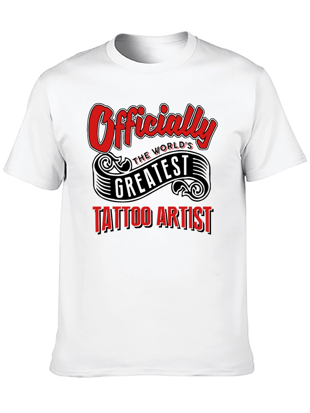 Officially The Worlds Greatest Tattoo Artist T-Shirt
