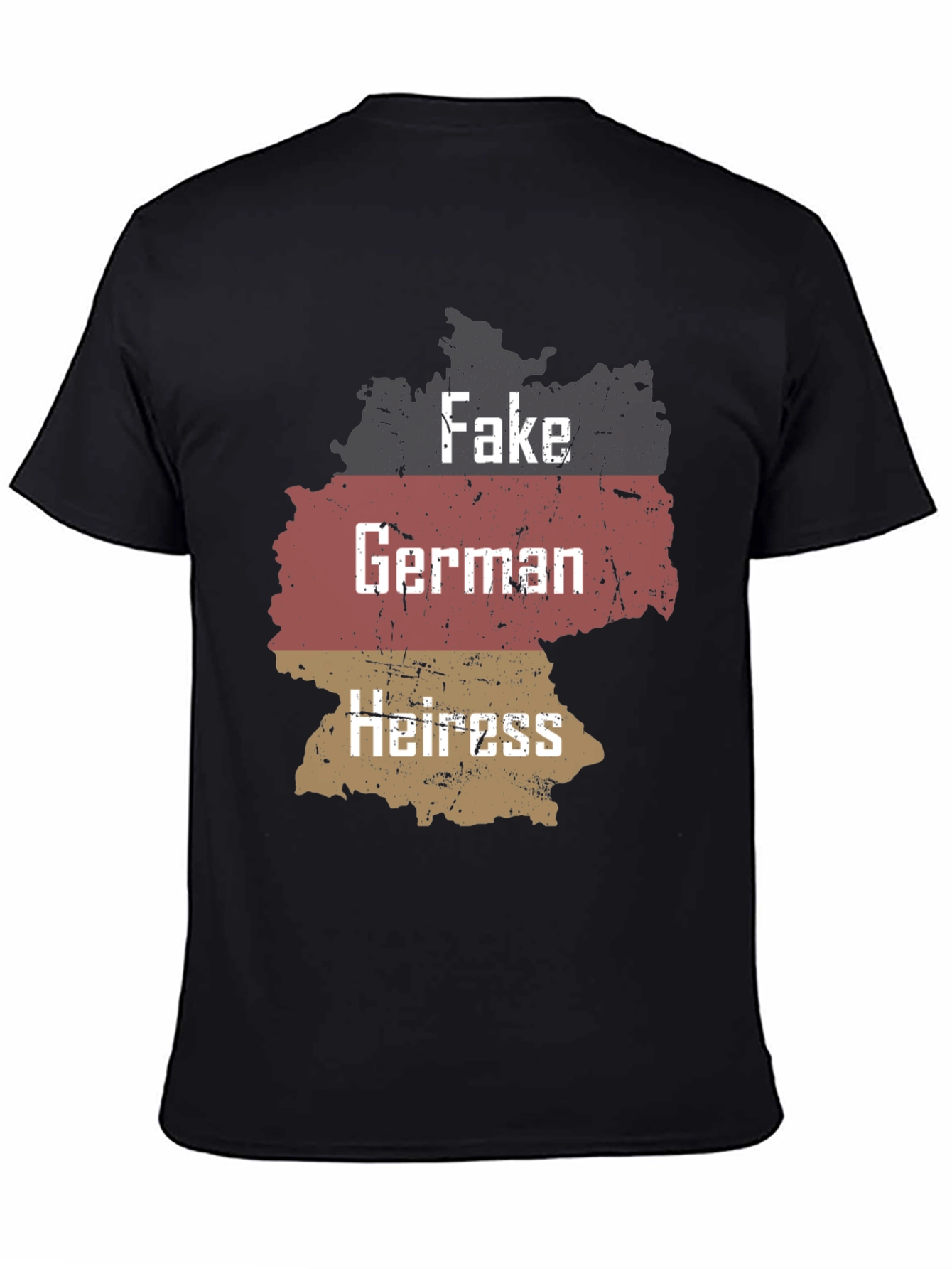 Fake German Heiress T-Shirt Funny Sarcastic Tee