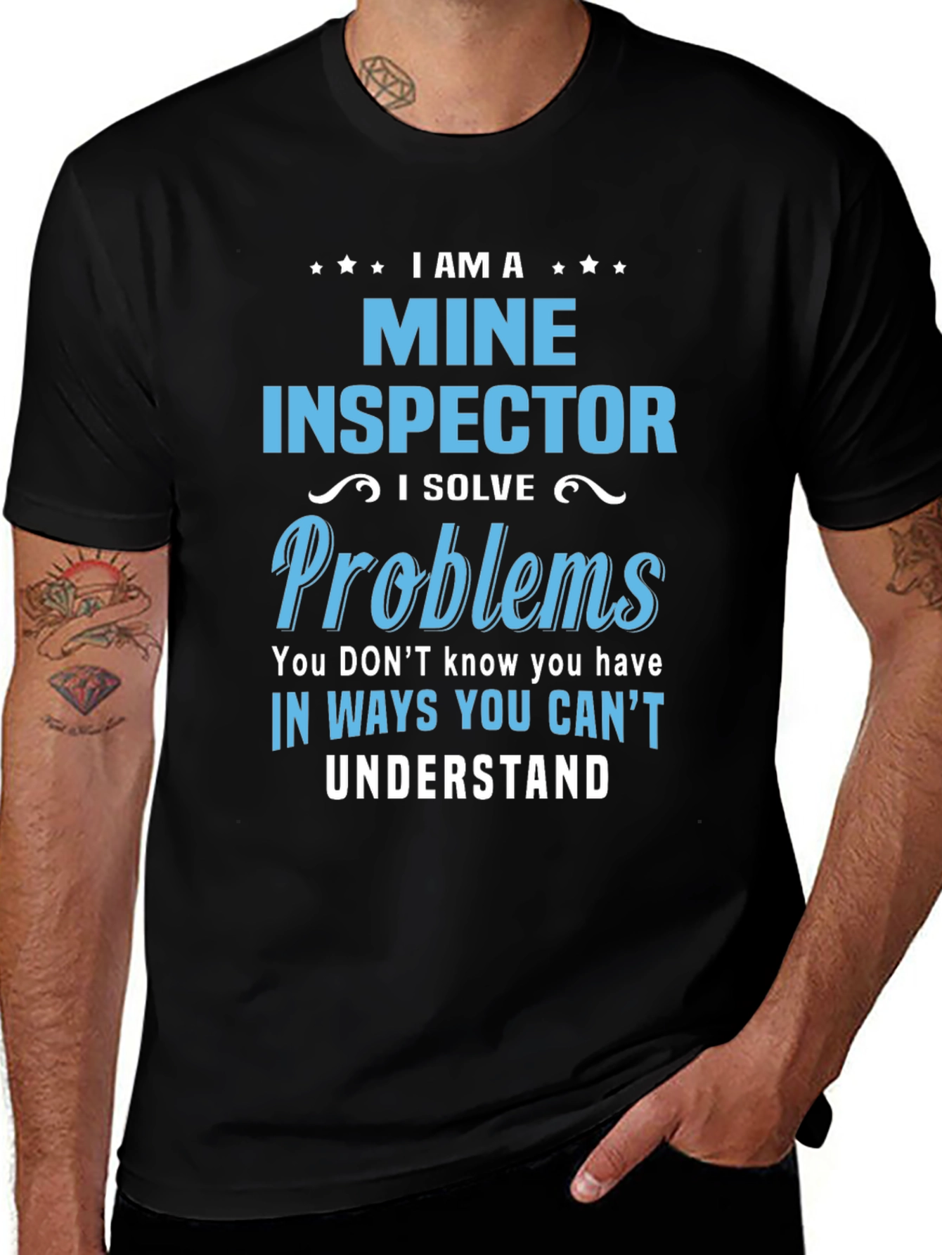 I Am A Mine Inspector T-Shirt
