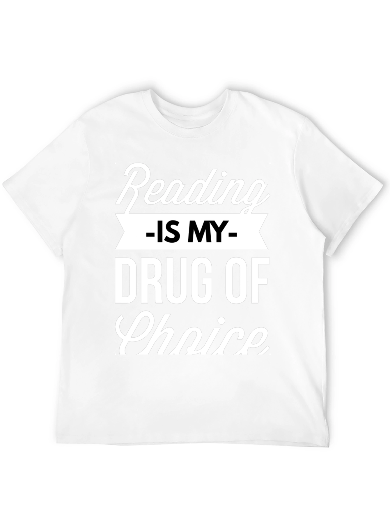 Reading Is My Drug Choice T-Shirt