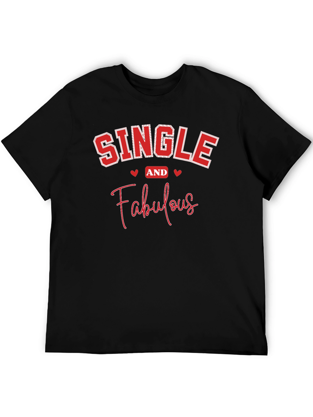 Single and Fabulous Black Graphic T-Shirt