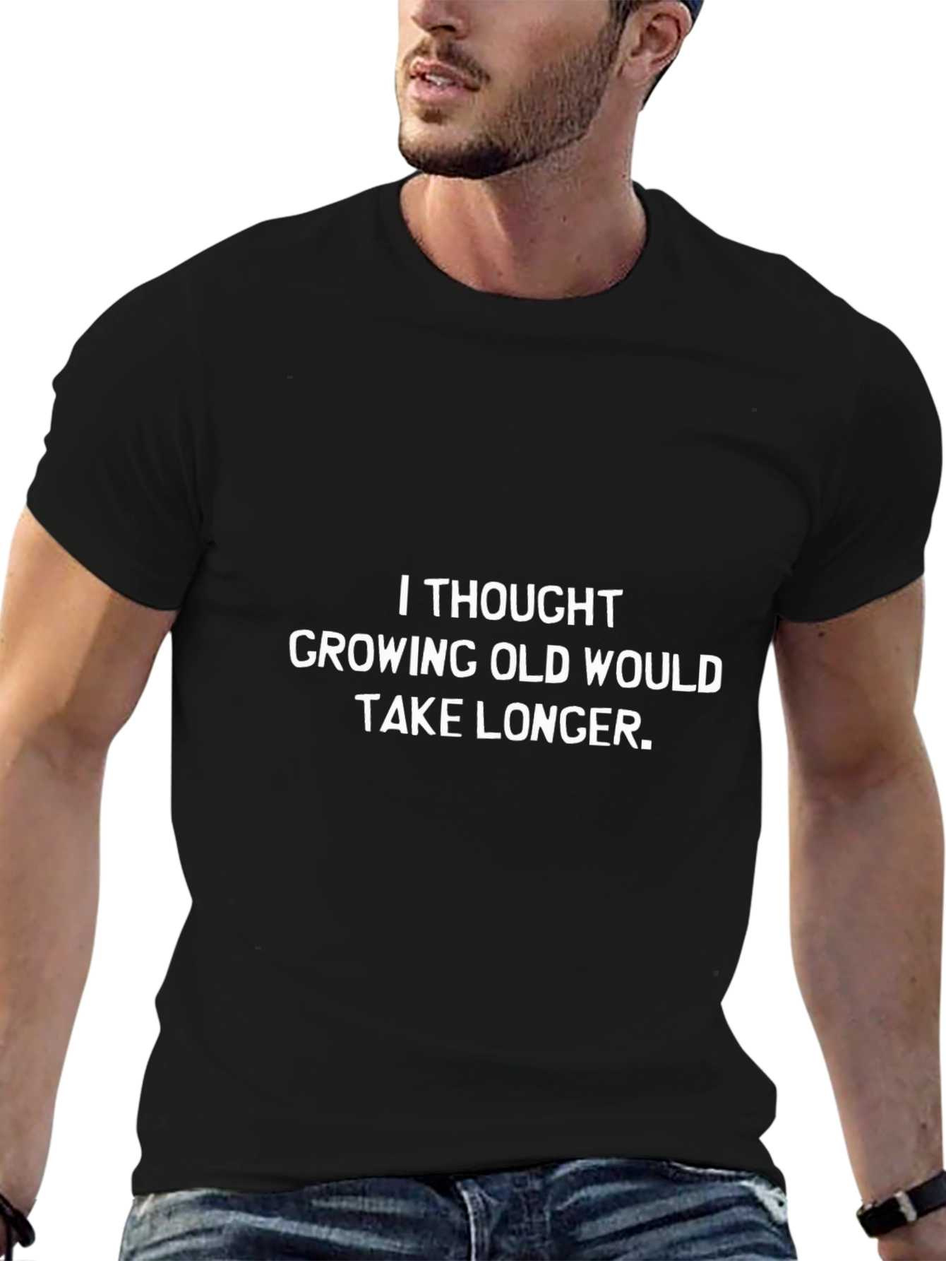 Funny Aging Sarcasm T-Shirt: Growing Old Joke Tee