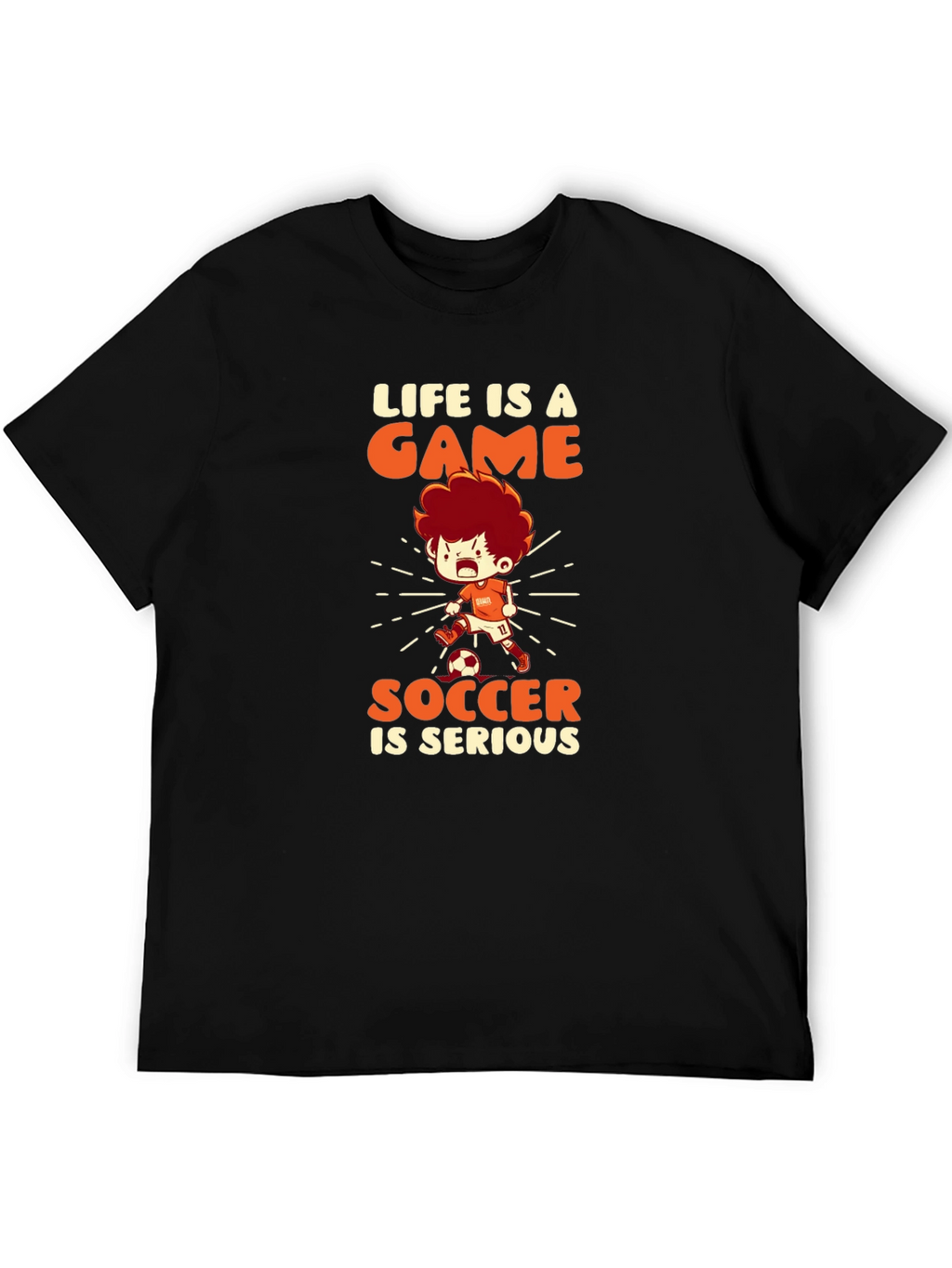 Life is a Game Soccer is Serious T-Shirt