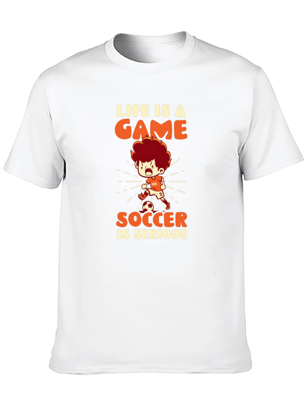 Life is a Game Soccer is Serious T-Shirt