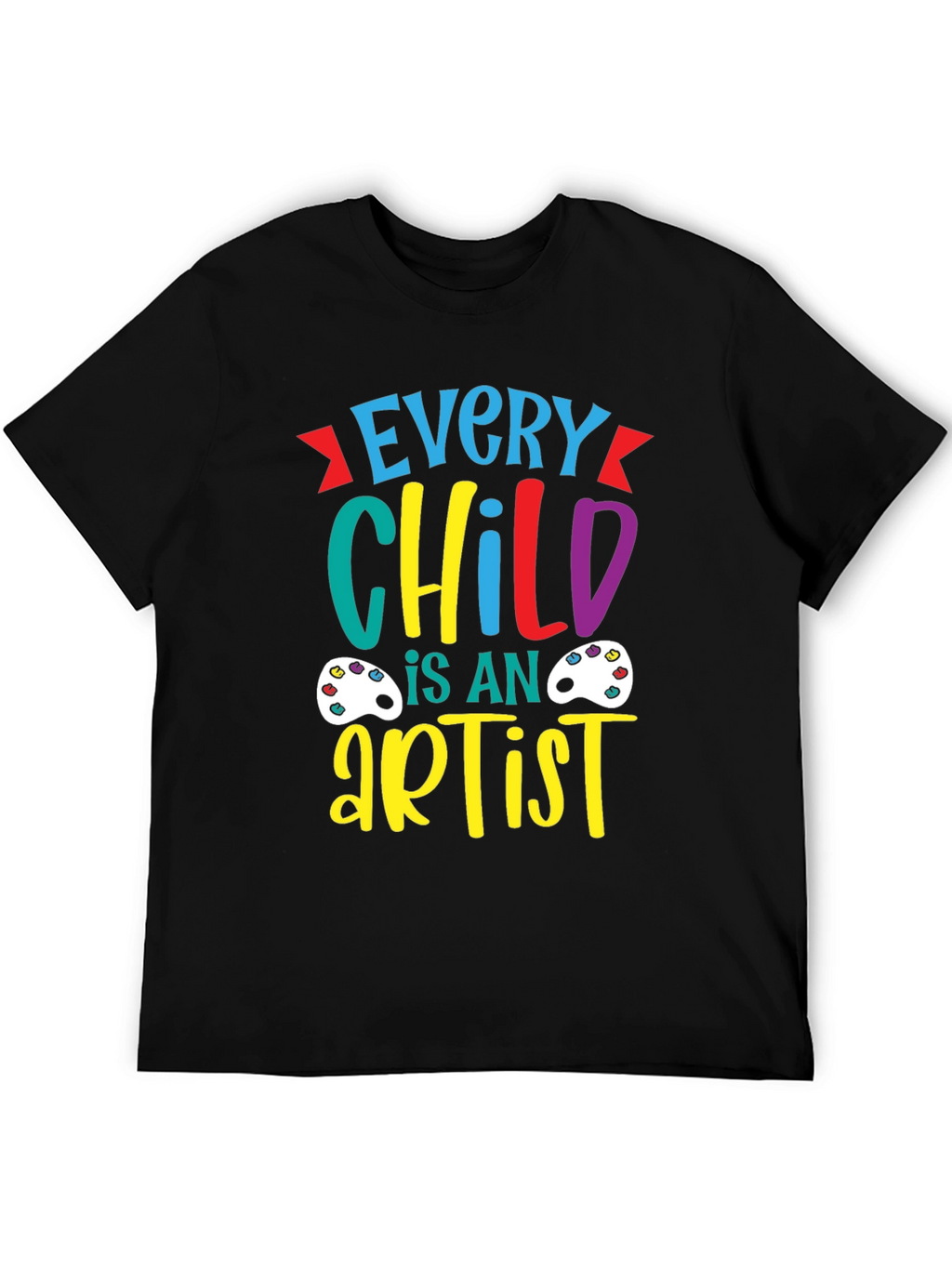 Every Child is an Artist T-Shirt