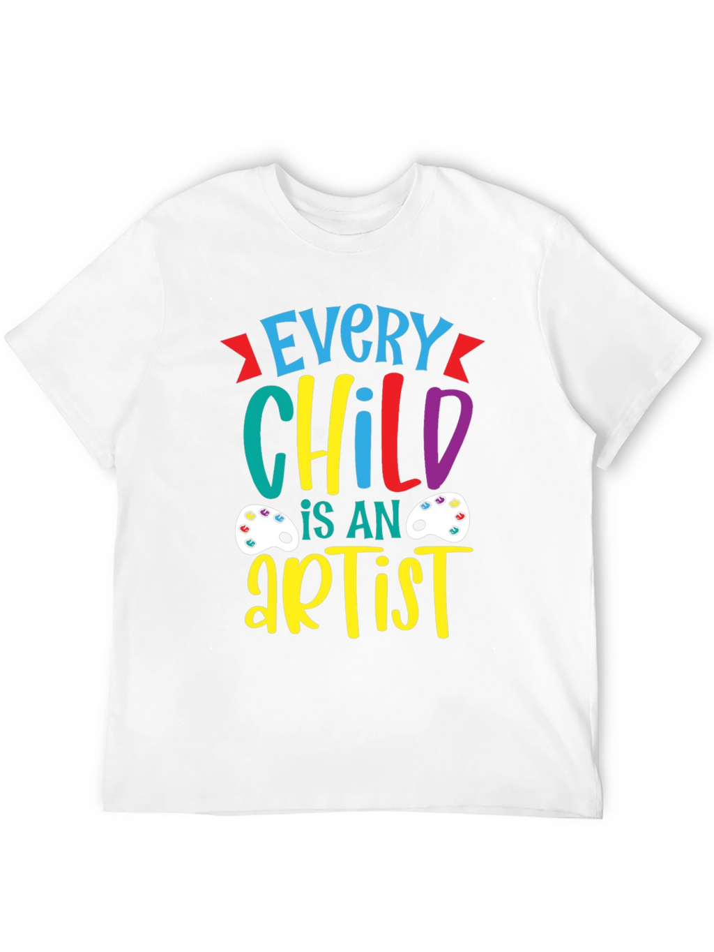 Every Child is an Artist T-Shirt