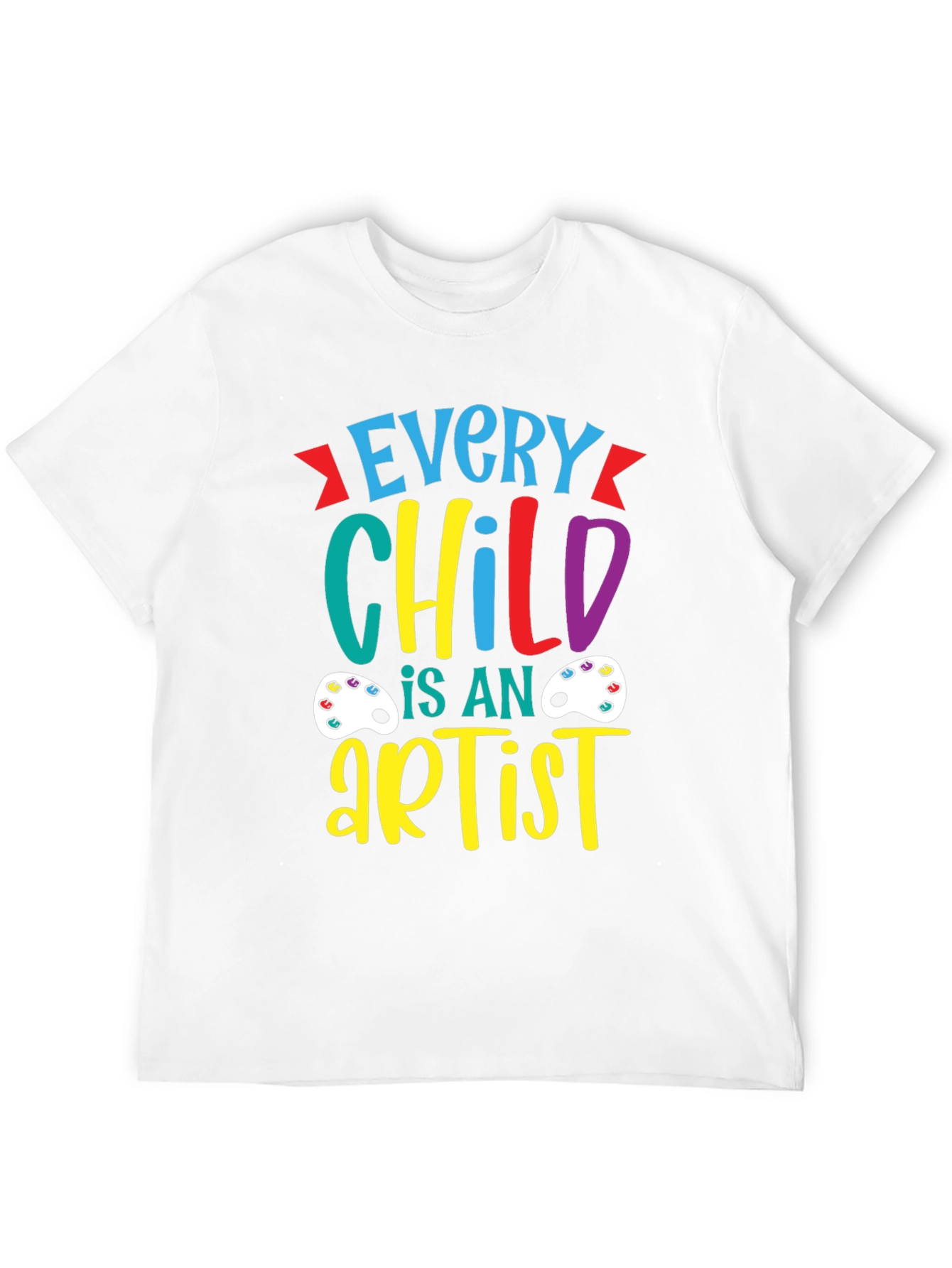 Every Child is an Artist T-Shirt