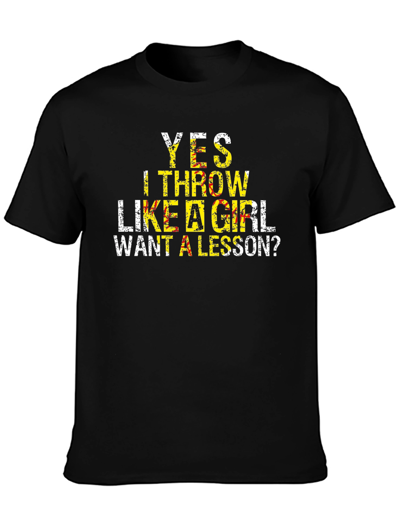 Yes I Throw Like A Girl T-Shirt