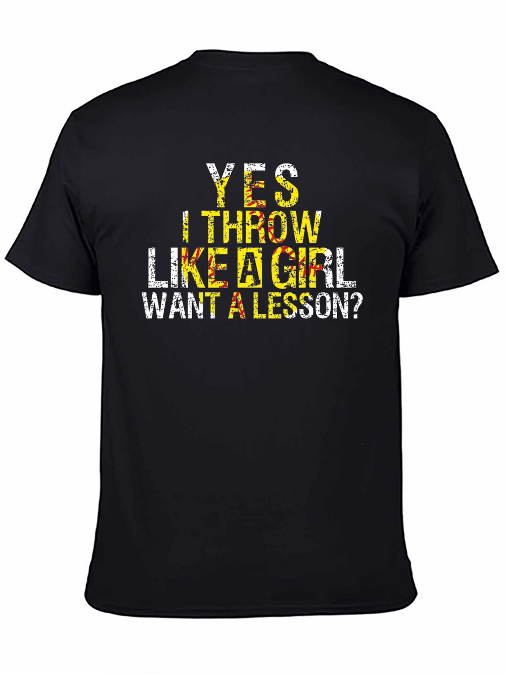 Yes I Throw Like A Girl T-Shirt