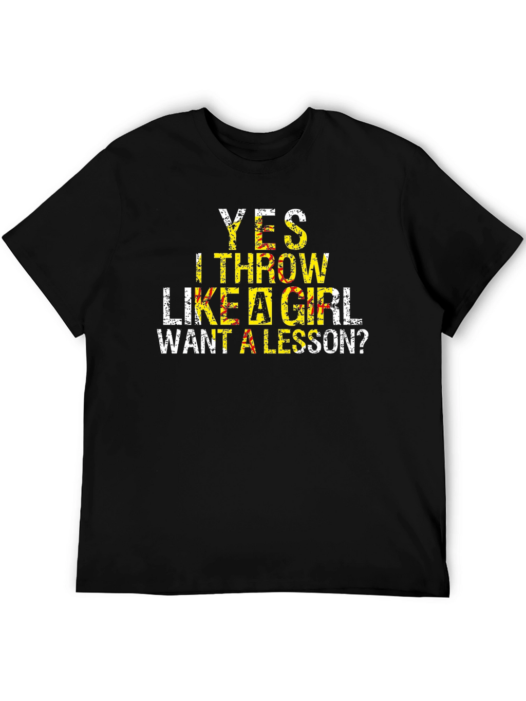 Yes I Throw Like A Girl T-Shirt