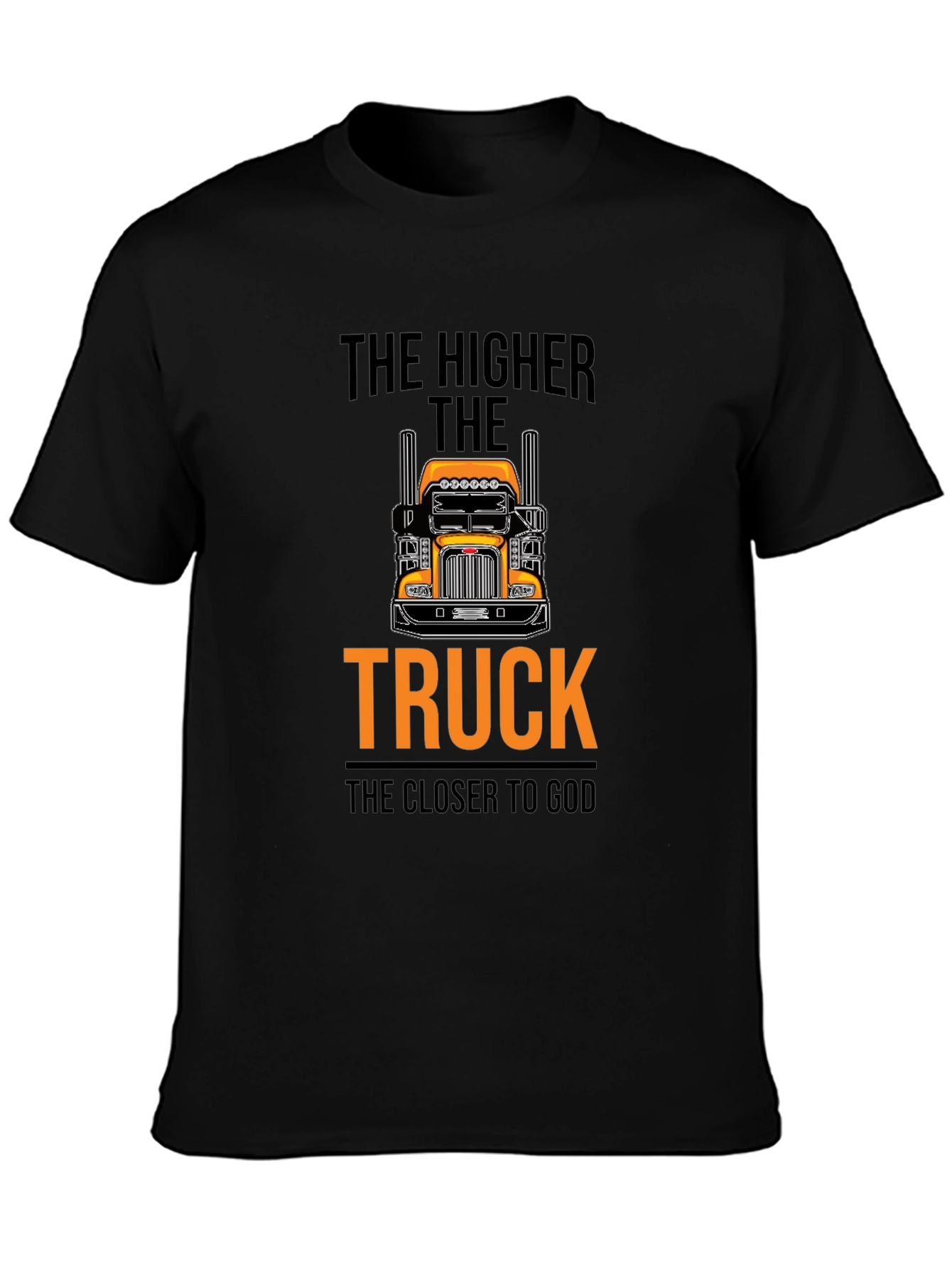 The Higher the Truck T-Shirt