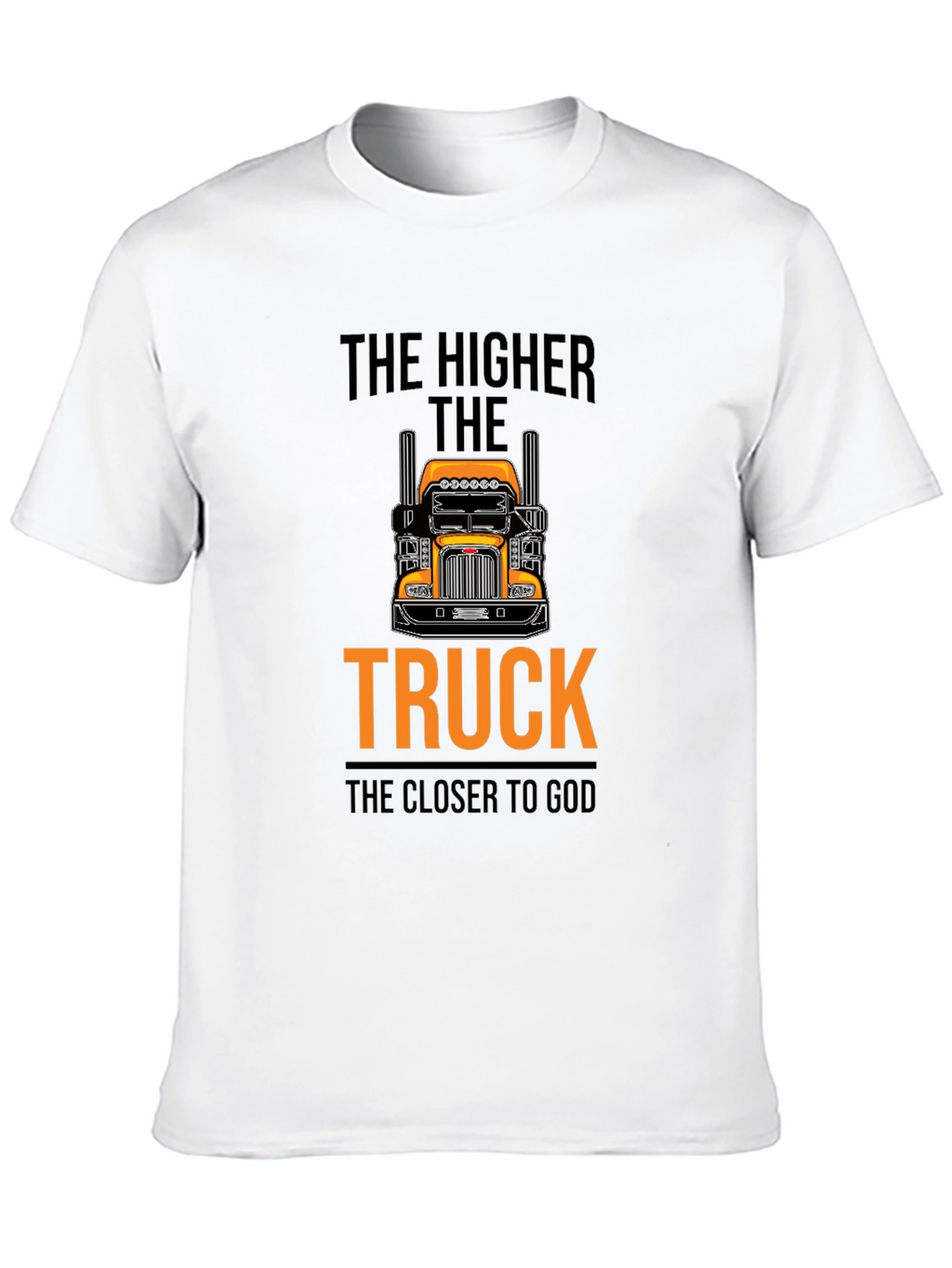 The Higher the Truck T-Shirt