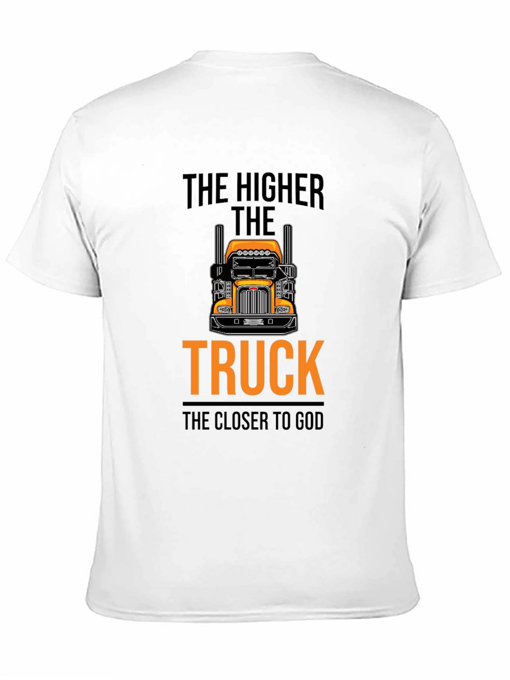 The Higher the Truck T-Shirt