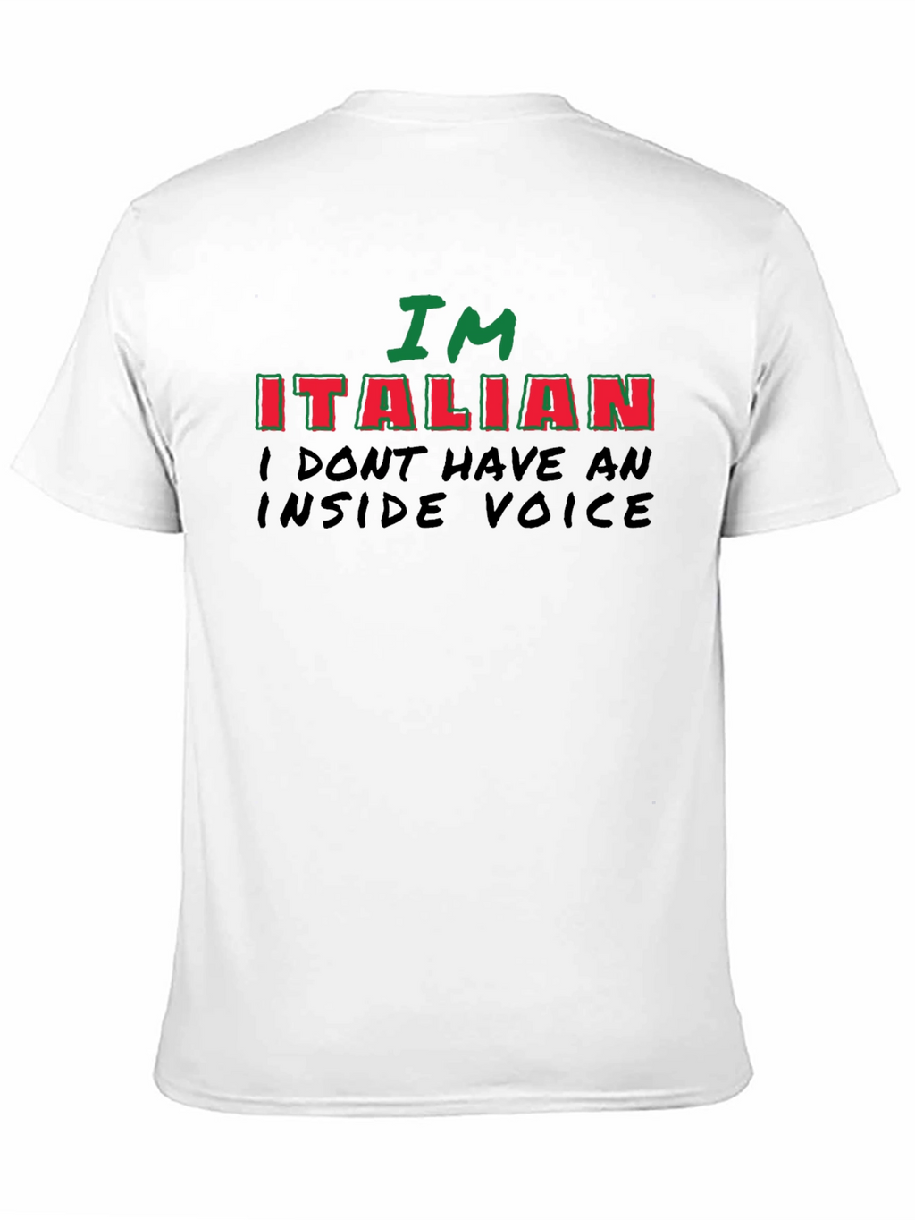 Im Italian - Funny Novelty T-Shirt