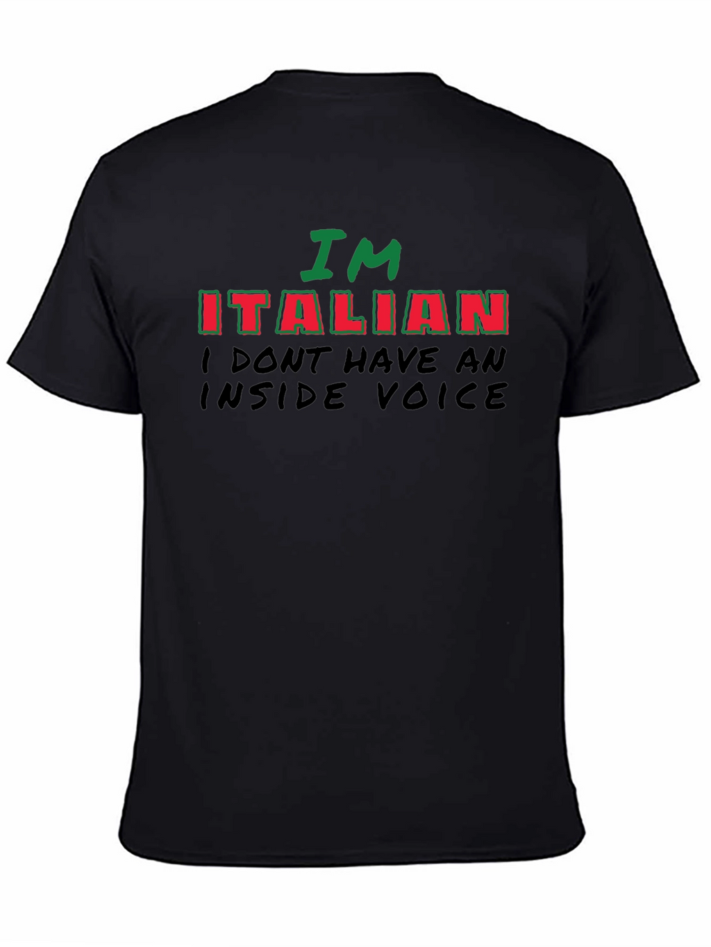 Im Italian - Funny Novelty T-Shirt