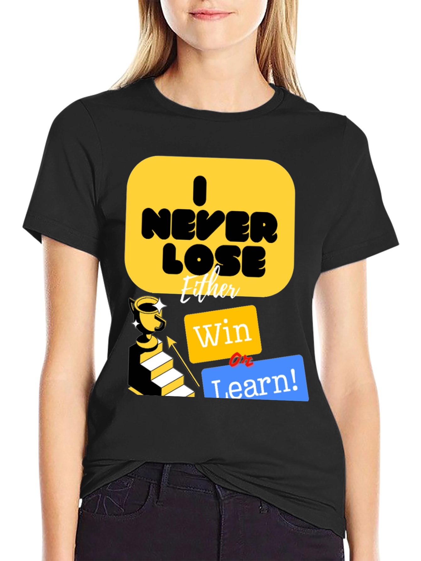 I Never Lose Either Win or Learn T-Shirt
