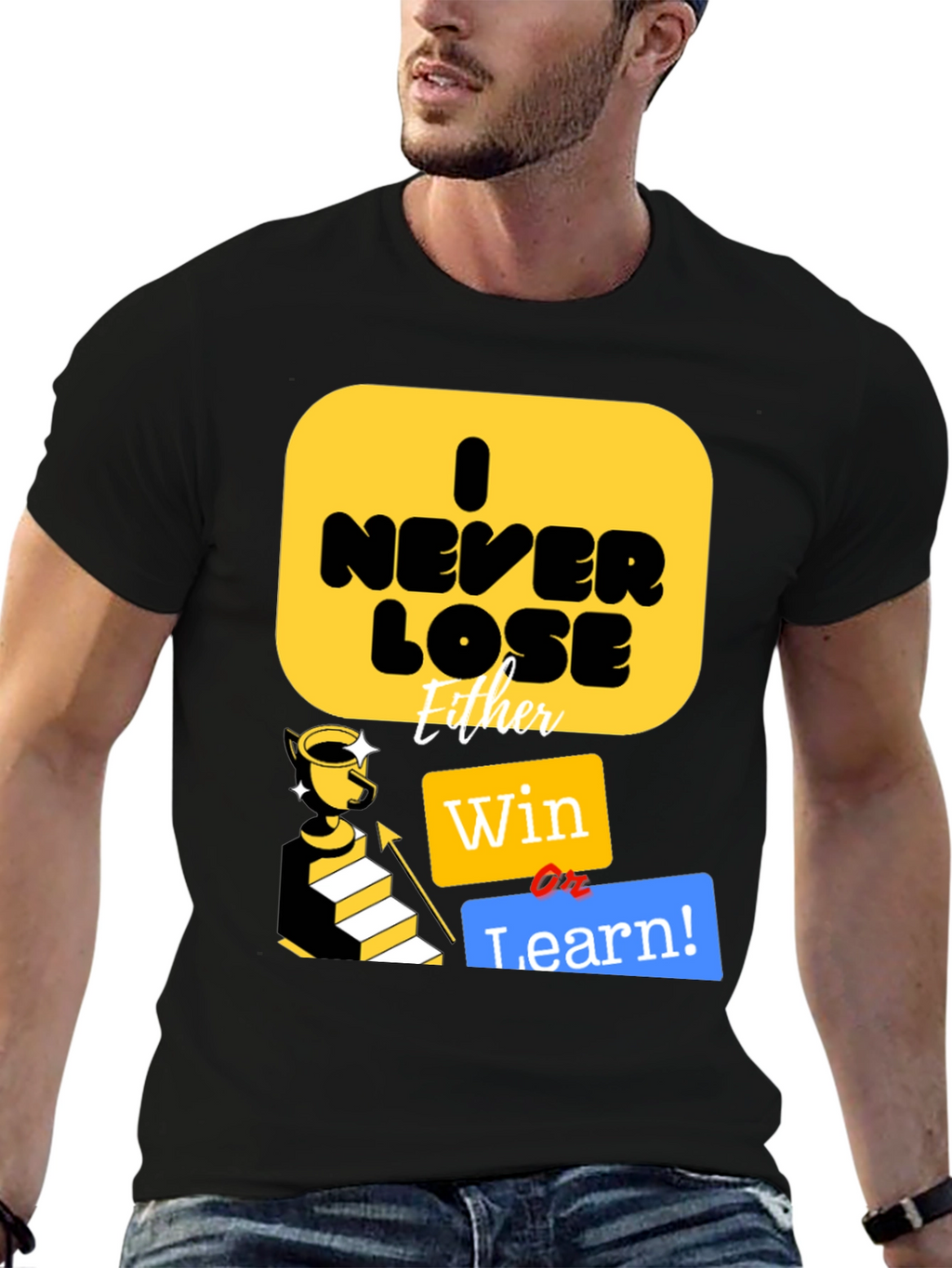 I Never Lose Either Win or Learn T-Shirt