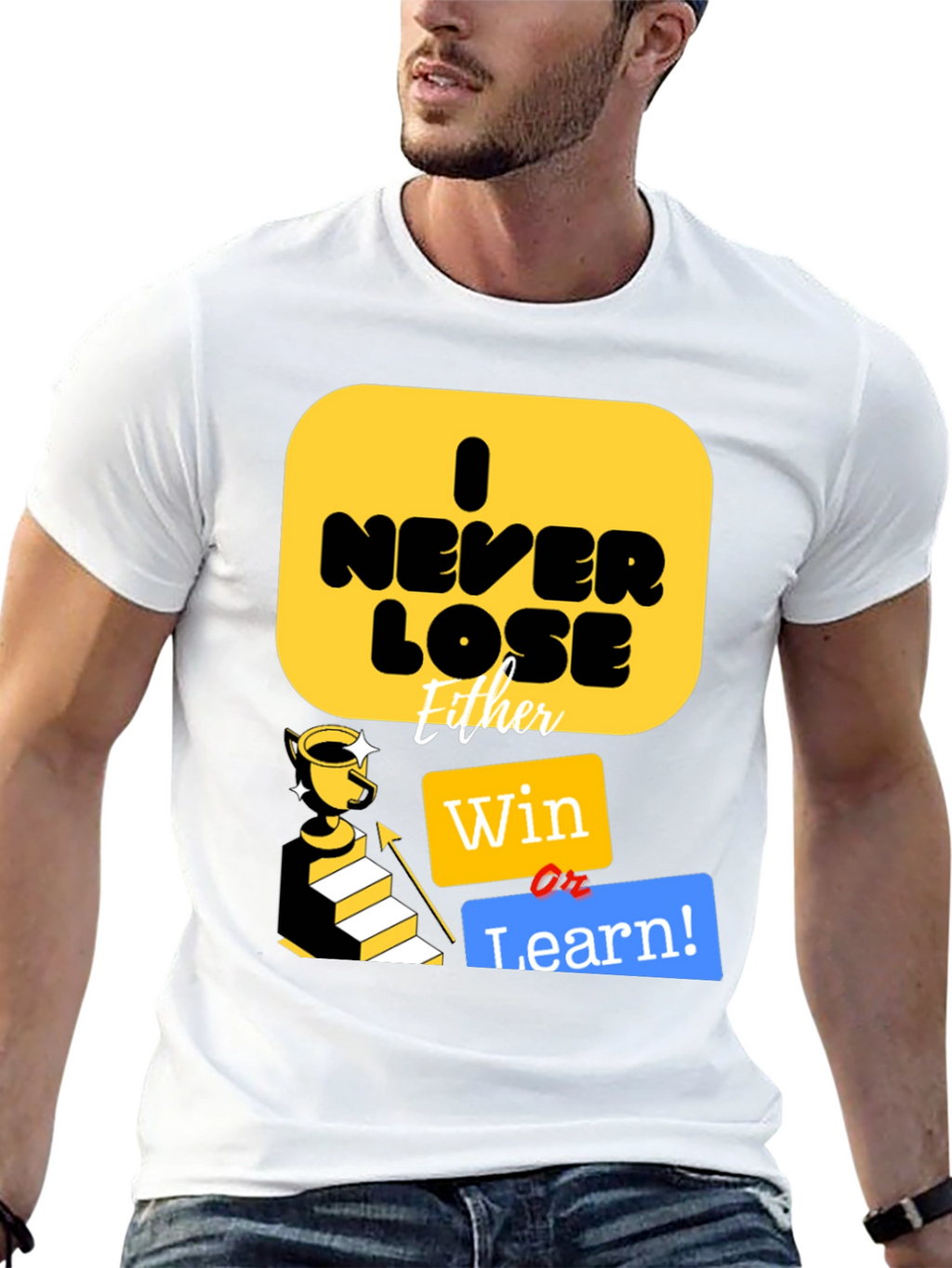I Never Lose Either Win or Learn T-Shirt