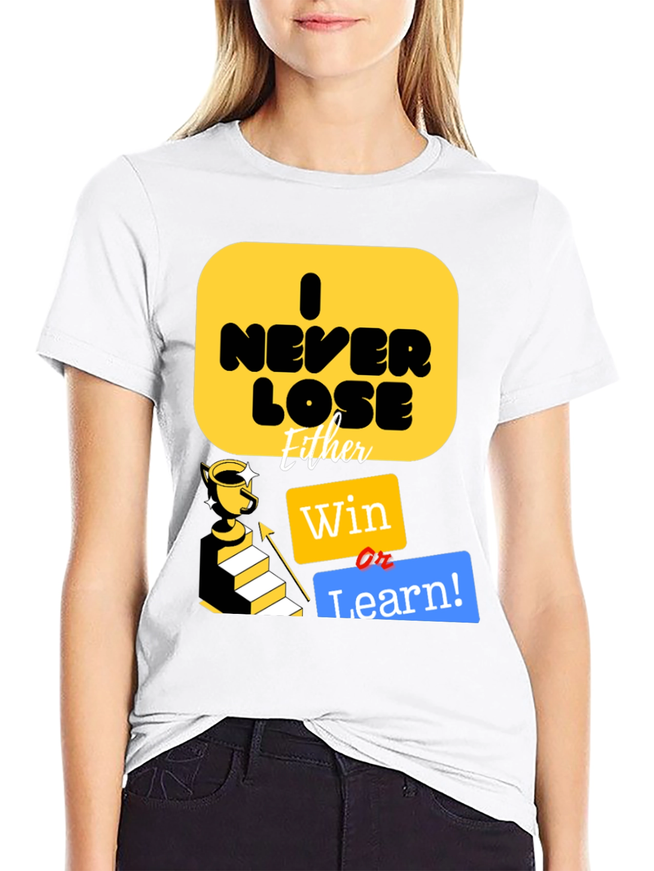 I Never Lose Either Win or Learn T-Shirt