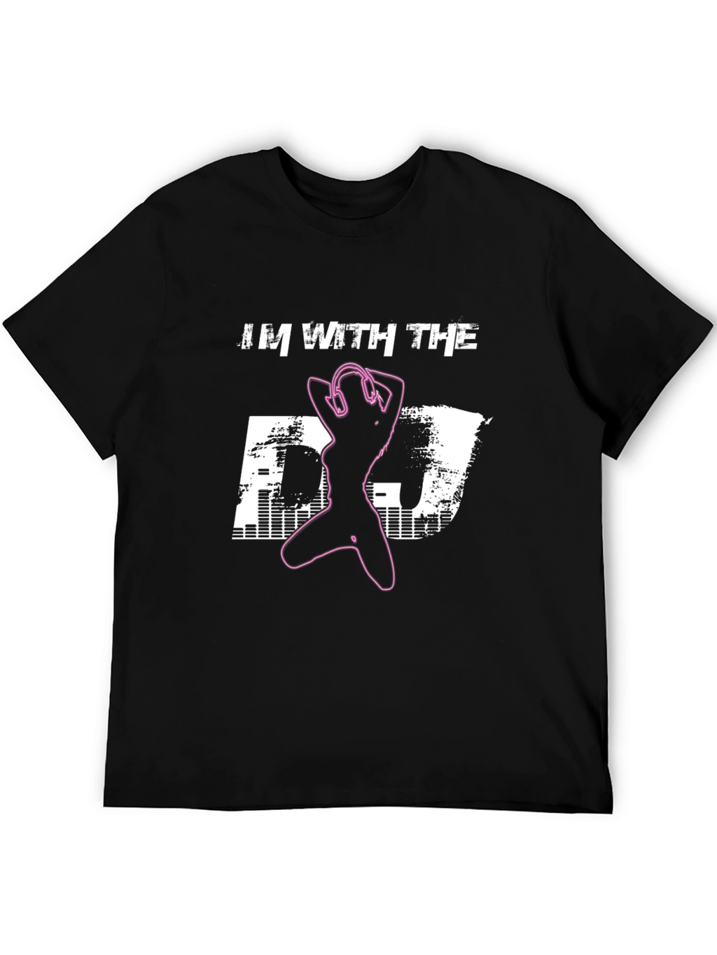 Im With the DJ Graphic T-Shirt