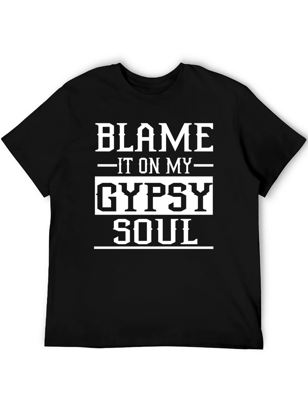 Blame It On My Gypsy Soul Graphic T-Shirt