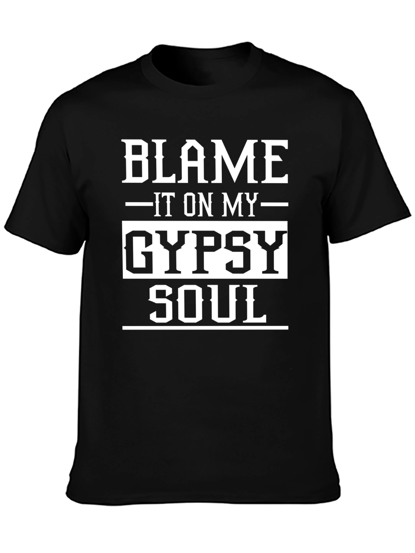 Blame It On My Gypsy Soul Graphic T-Shirt