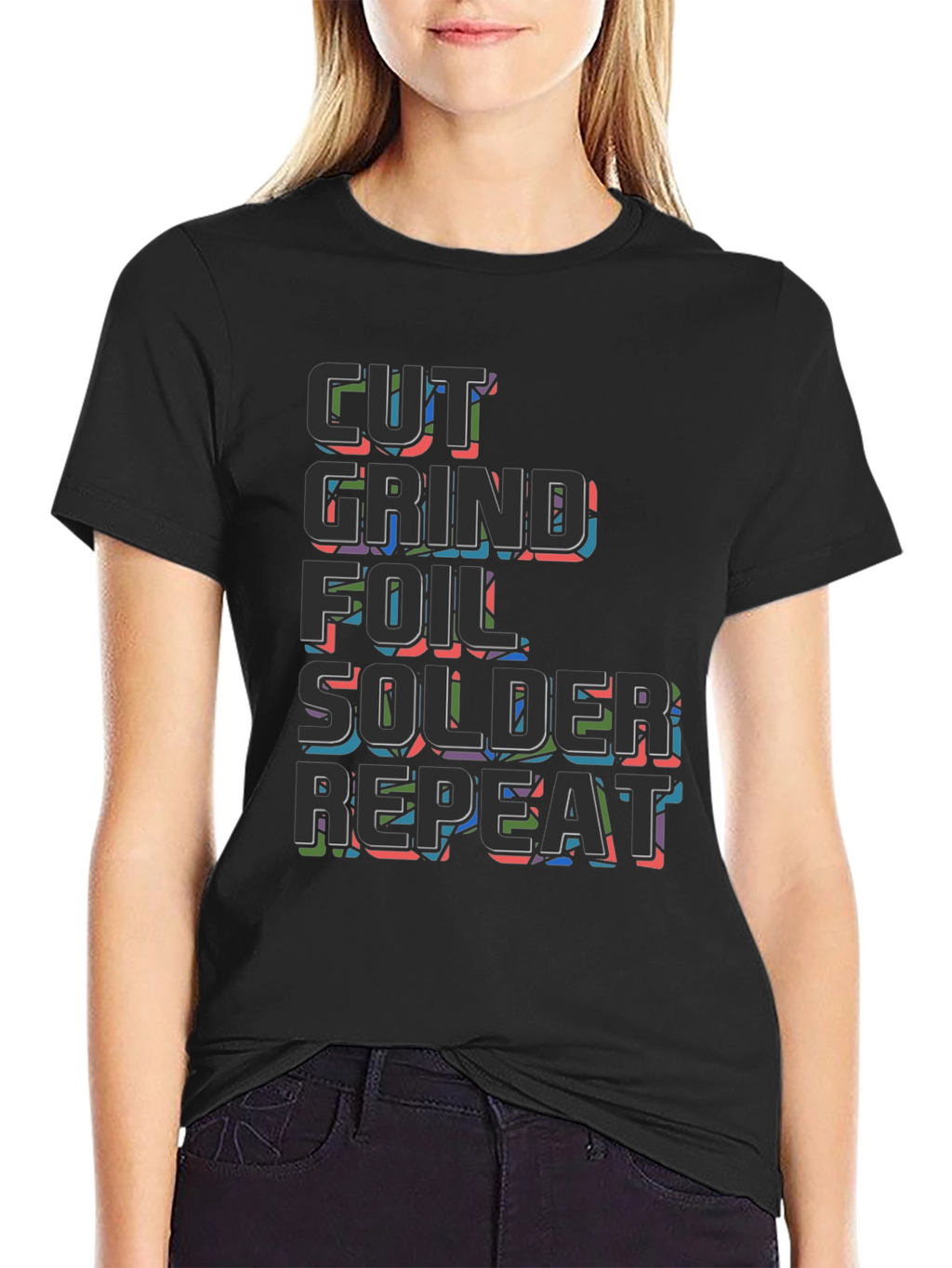 Cut Grind Foil Solder Repeat Black T-Shirt