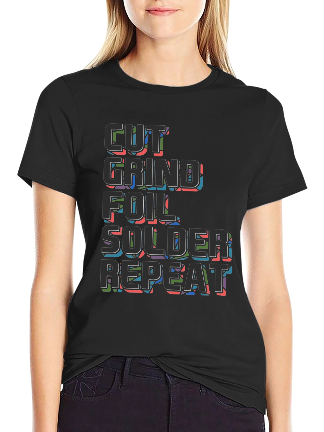 Cut Grind Foil Solder Repeat Black T-Shirt