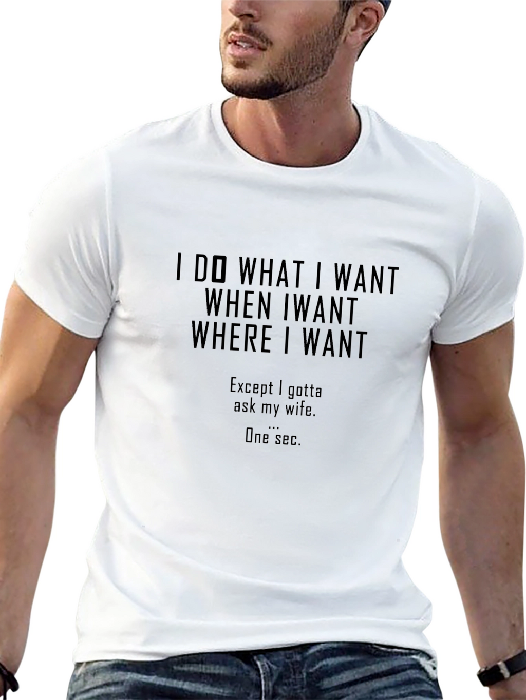 I Do What I Want Funny Graphic T-Shirt
