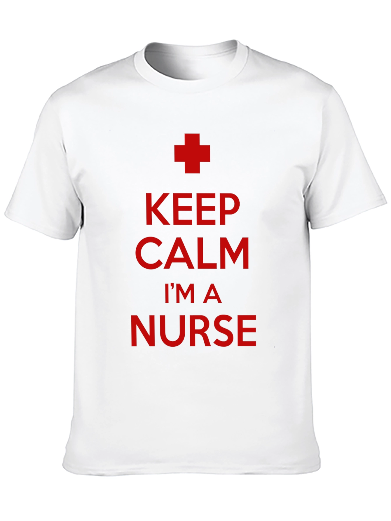 Keep Calm Im a Nurse T-Shirt