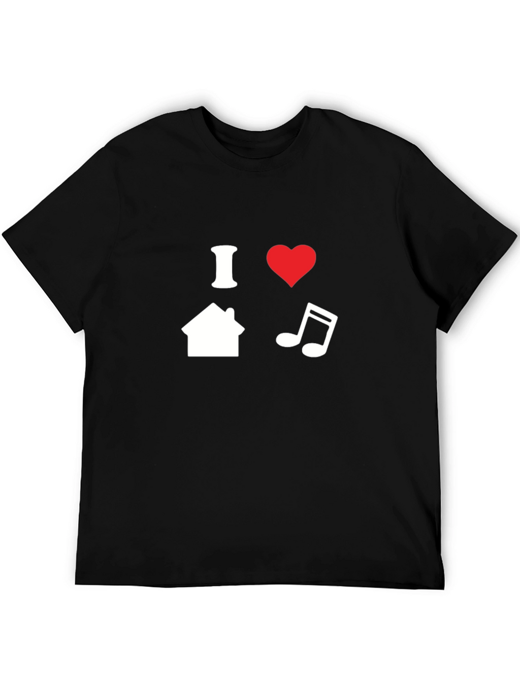 I Love House Music T-Shirt - Black Graphic Tee