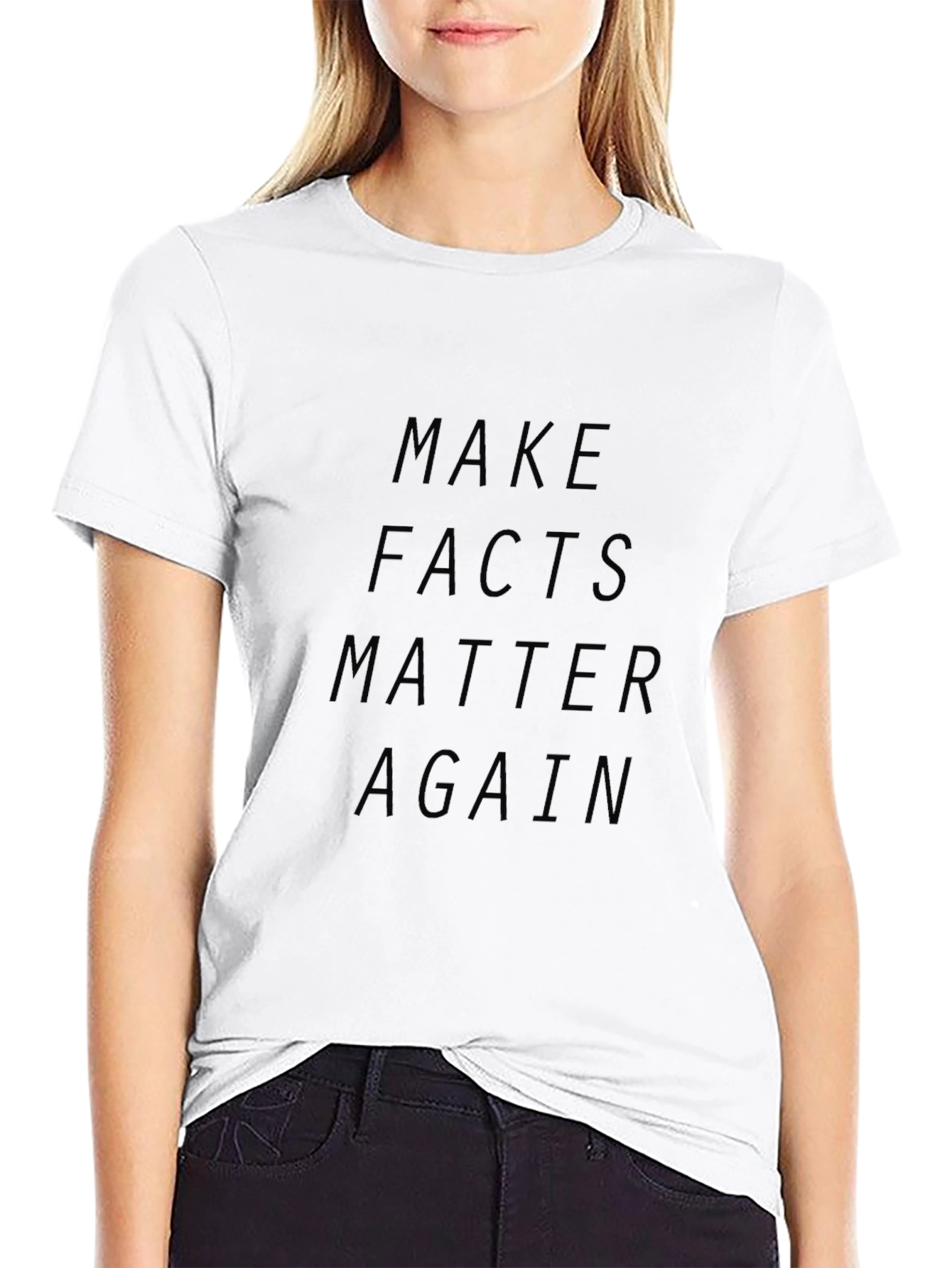 Make Facts Matter Again T-Shirt