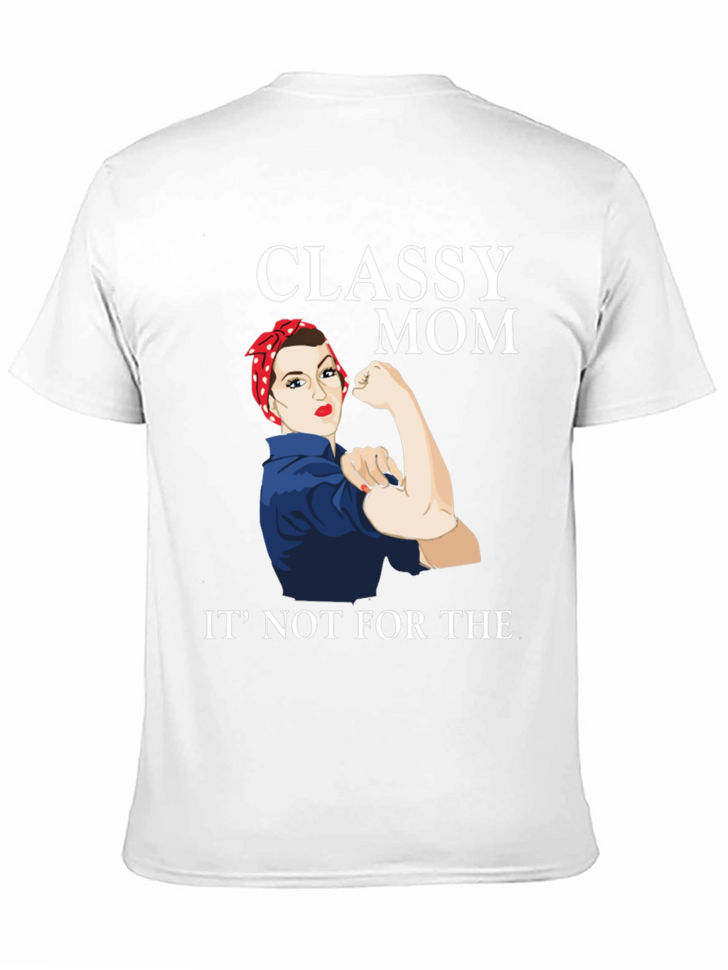 Classy Mom Graphic T-Shirt - Rosie the Riveter Style