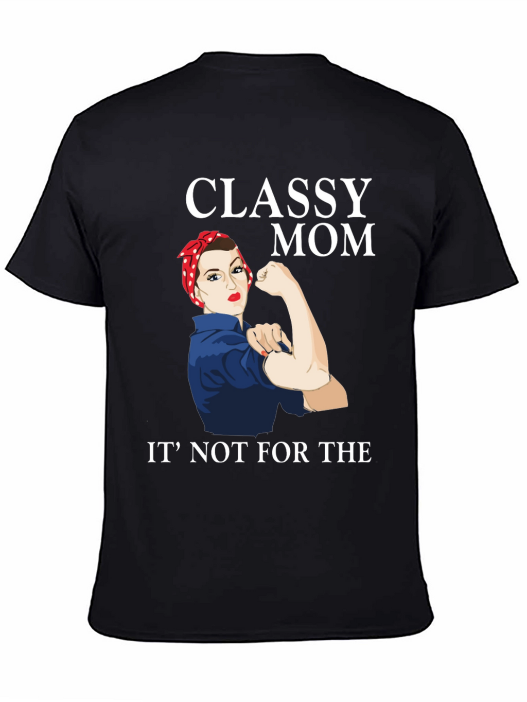Classy Mom Graphic T-Shirt - Rosie the Riveter Style