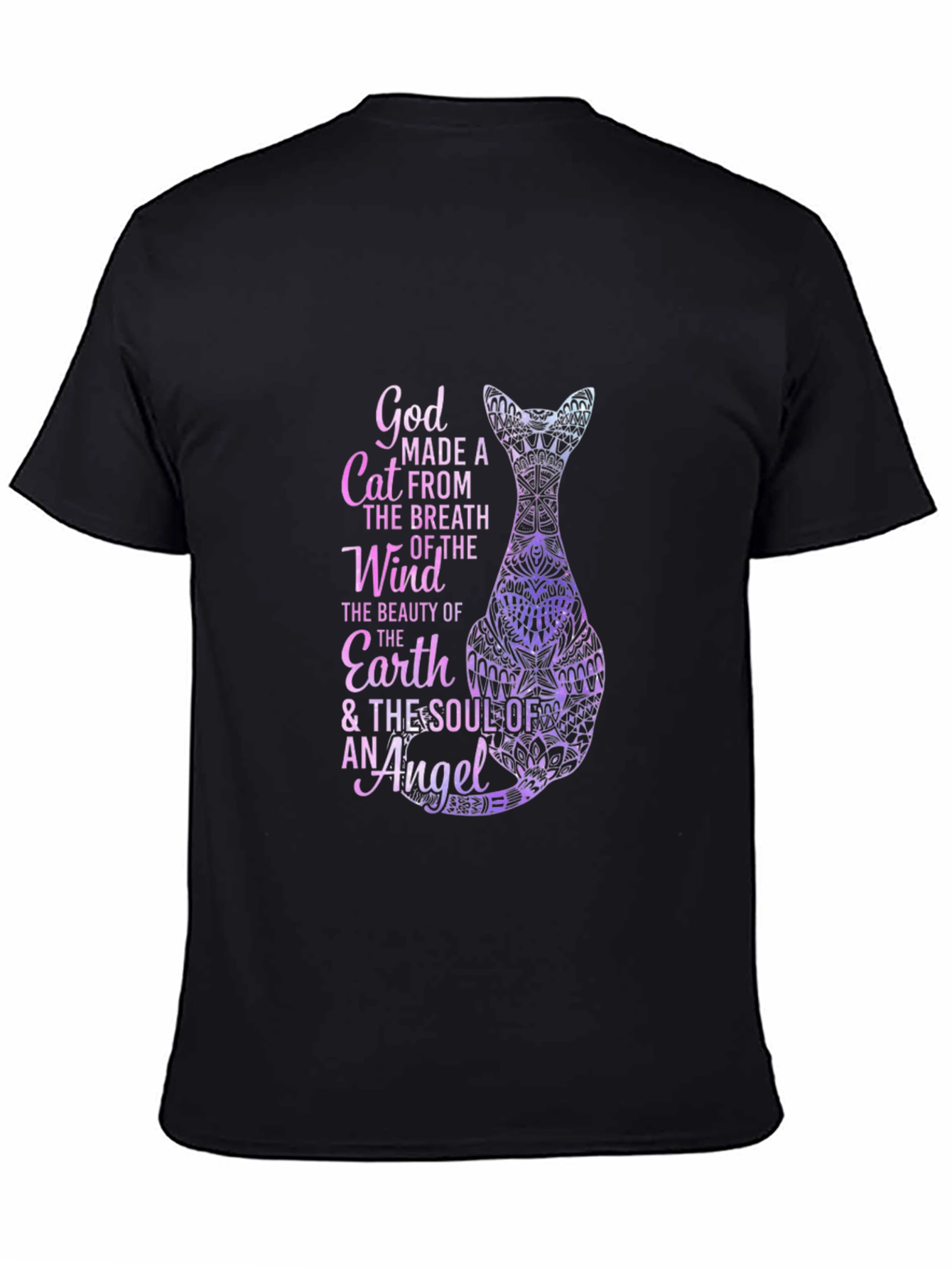 God Made A Cat T-Shirt - Breath of the Wind Soul of Angel