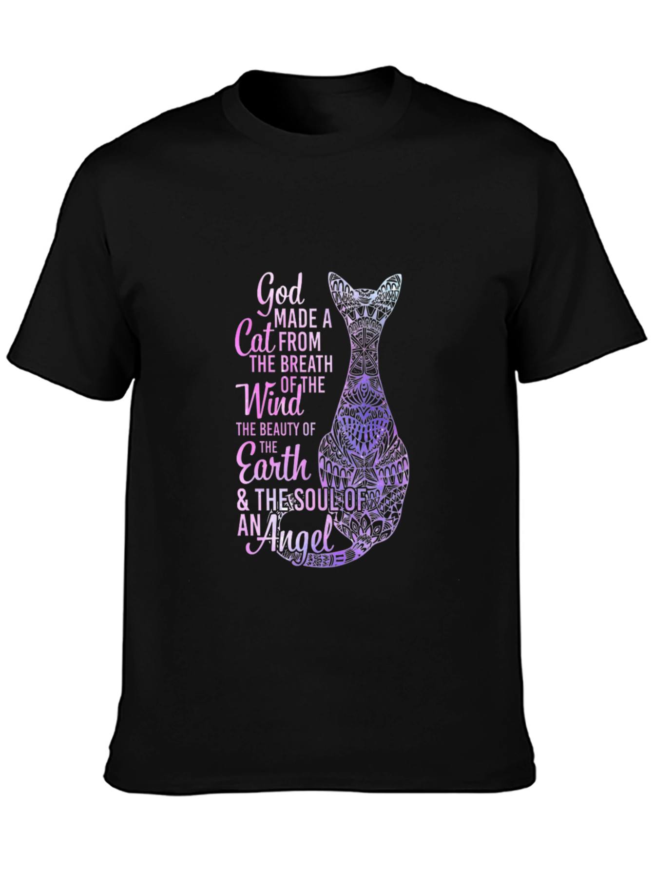 God Made A Cat T-Shirt - Breath of the Wind Soul of Angel