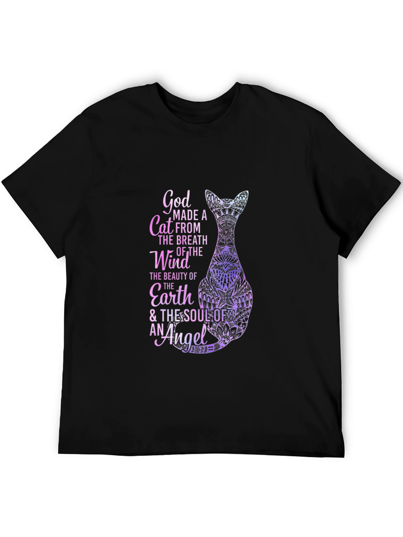 God Made A Cat T-Shirt - Breath of the Wind Soul of Angel