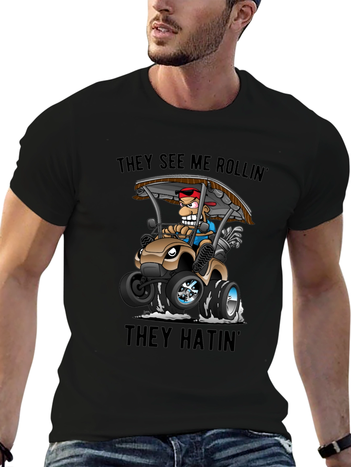 Funny Golf Cart T-Shirt: They See Me Rollin